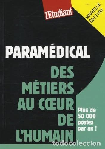 Libros: Param&eacute;dical : des m&eacute;tiers au coeur de l'humain- 9782867450013