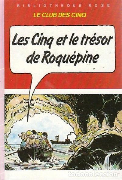 books: Les Cinq et le tr&eacute;sor de Roqu&eacute;pine- 9782010060816