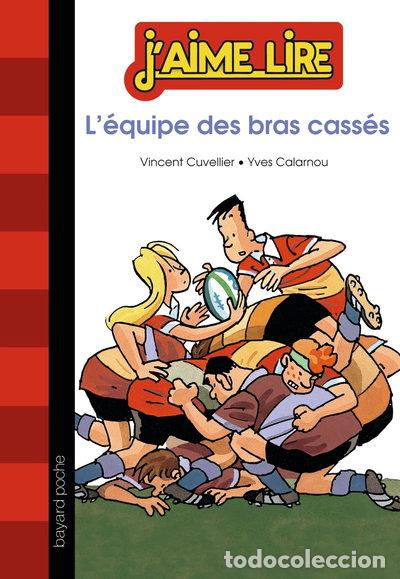 Libri di seconda mano: L'&eacute;quipe des bras cass&eacute;s- 9782747045490