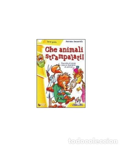 Libri di seconda mano: Che animali strampalati!- 9788847209725
