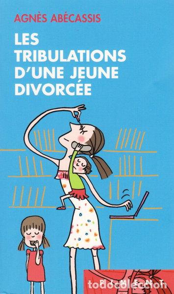 Libros: Les tribulations d'une jeune divorc&eacute;e- 9782744191602
