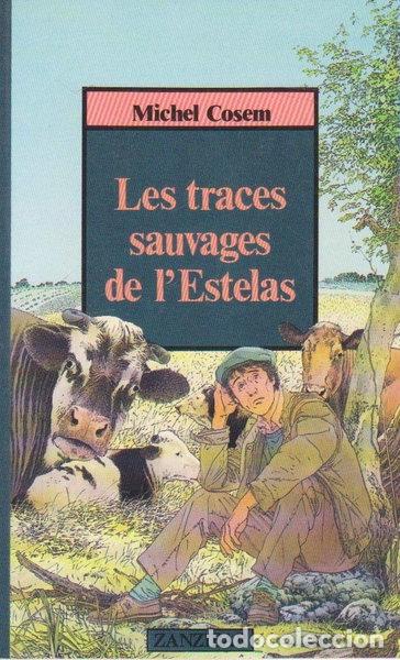 Libri di seconda mano: Les traces sauvages de l'Estelas- 9782867266485