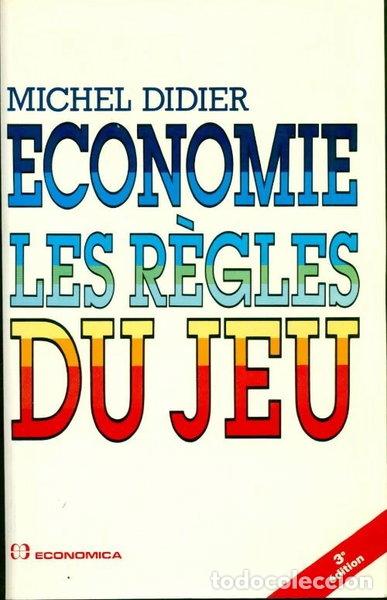 books: &Eacute;conomie : les r&egrave;gles du jeu- 9782717823592