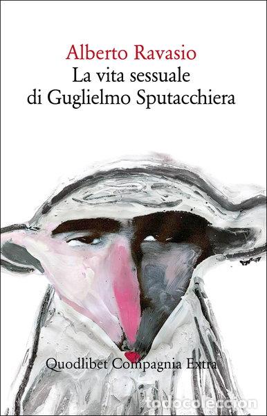 Libri di seconda mano: La vita sessuale di Guglielmo Sputacchiera- 9788822907820