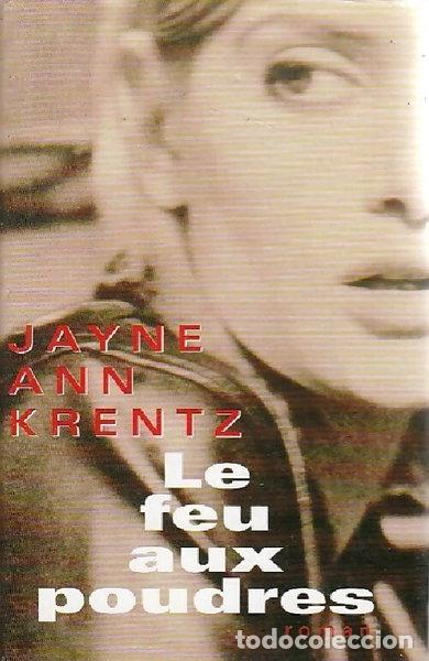 Livres: Le feu aux poudres- 9782744140075