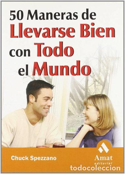 Libros: 50 Maneras de llevarse bien con todo el mundo- 9788497350914