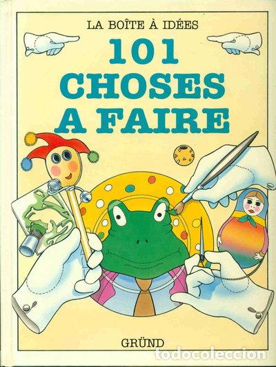 Libros: 101 choses &agrave; faire- 9782700050288