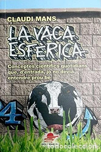 Libros: La vaca esf&egrave;rica- 9788449701474