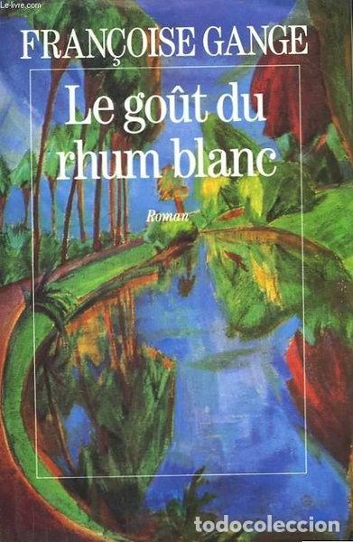 Libros: Le go&ucirc;t du rhum blanc- 9782286049102
