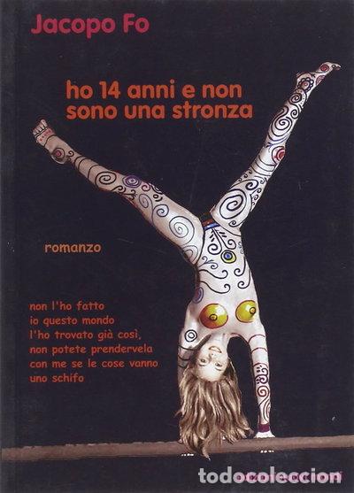 Libros: Ho 14 anni e non sono una stronza- 9788889091012