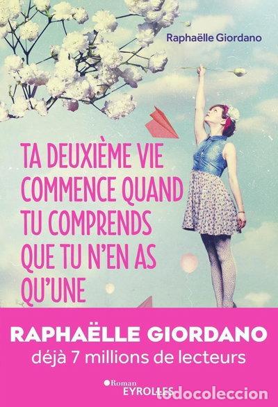 Libros: Ta deuxi&egrave;me vie commence quand tu comprends que tu n'en as qu'une...- 9782212561166