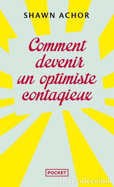 Libri di seconda mano: Comment devenir un optimiste contagieux- 9782266239028