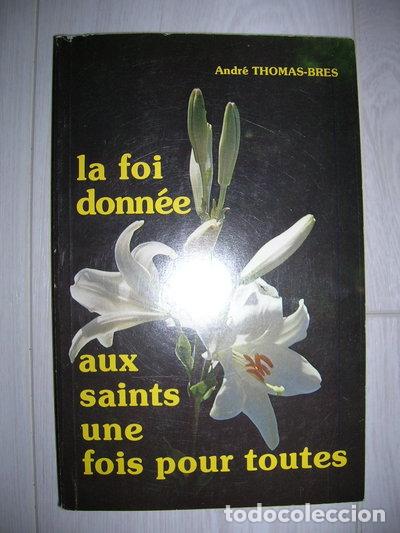 Libros: La Foi donn&eacute;e aux saints une fois pour toutes- 9782902628575