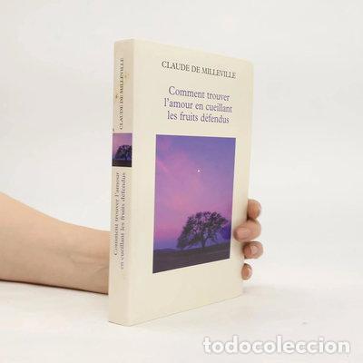Libros: Comment trouver l'amour en cueillant les fruits d&eacute;fendus- 9782286000417