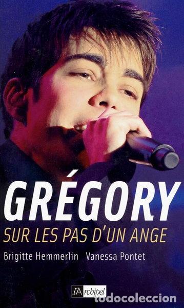 Libros: Gr&eacute;gory: Sur les pas d'un ange- 9782841879977
