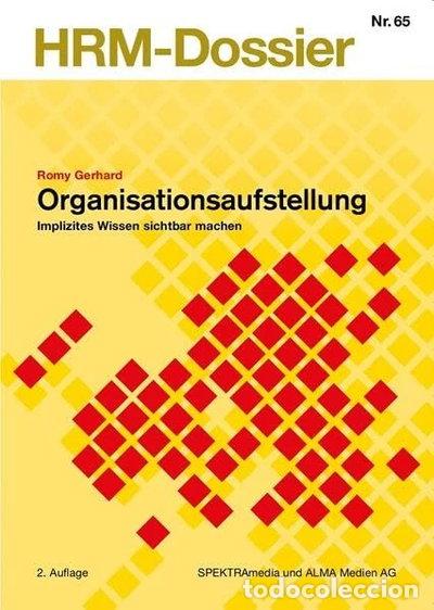 Libri di seconda mano: Organisationsaufstellung: Implizites Wissen sichtbar machen- 9783906067056