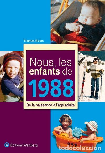 Libri di seconda mano: Nous, les enfants de 1988: De la naissance &agrave; l'&acirc;ge adulte- 9783831325887