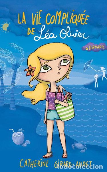 Libri di seconda mano: La Vie compliqu&eacute;e de L&eacute;a Olivier T06: Tornades- 9782875800350