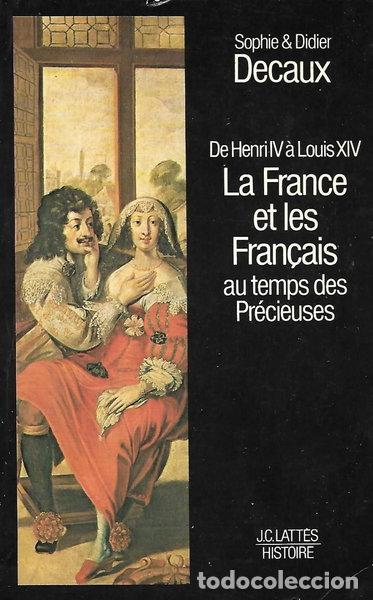 books: La France et les Fran&ccedil;ais au temps des Pr&eacute;cieuses- 9782709601030