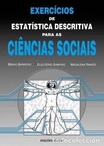 Libros: Exerc&iacute;cios de Estat&iacute;stica Descritiva para as Ci&ecirc;ncias Sociais- 9789726185673