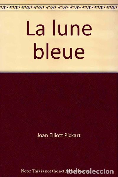 B&uuml;cher: La lune bleue- 9782285003082