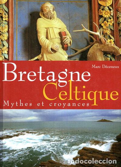 B&uuml;cher: Bretagne celtique: Mythes et croyances- 9782914552745