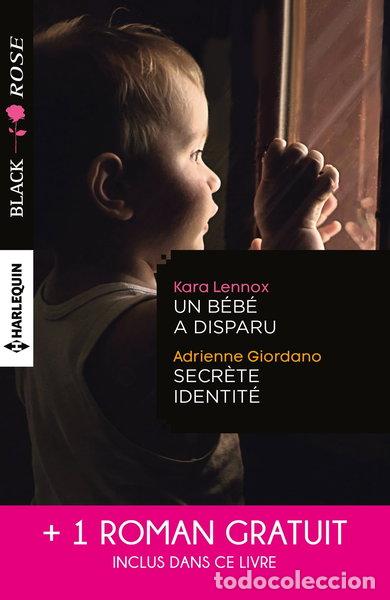Libros: Un b&eacute;b&eacute; a disparu ; Secr&egrave;te identit&eacute; ; Face au doute- 9782280345545