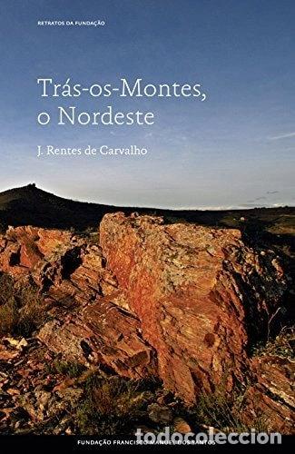 Libros: Tr&aacute;s-os-Montes, o Nordeste- 9789898863096