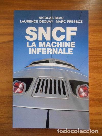 Libros: SNCF: La machine infernale- 9782744171574