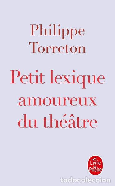 Libros: Petit lexique amoureux du th&eacute;&acirc;tre- 9782253156925