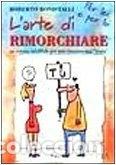 Livres: L'arte di rimorchiare- 9788844003845