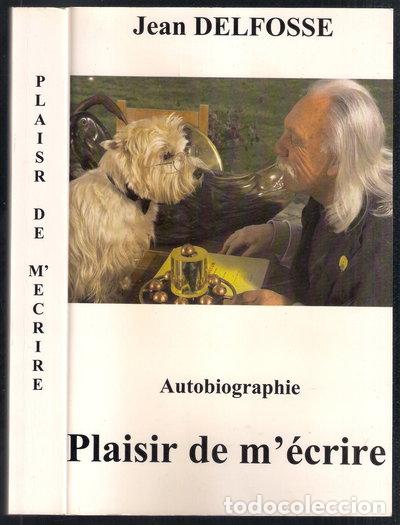Livres: Plaisir de m'&eacute;crire: Autobiographie- 9782952163408