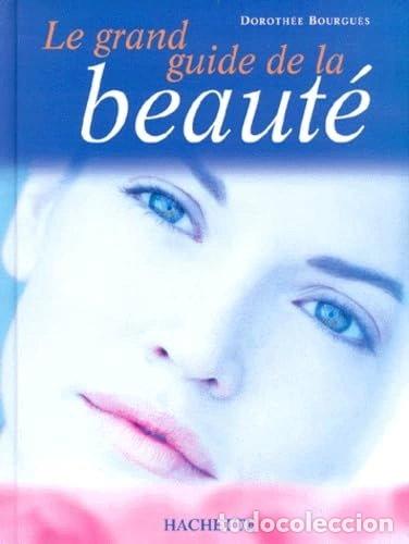 Livros em segunda m&atilde;o: Le grand guide de la beaut&eacute;- 9782012362758