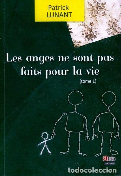 Livros em segunda m&atilde;o: Les anges ne sont pas faits pour la vie: Tome 1- 9782918078388