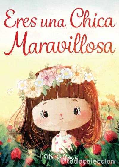 Livres: Eres una Chica Maravillosa- 9798439051359
