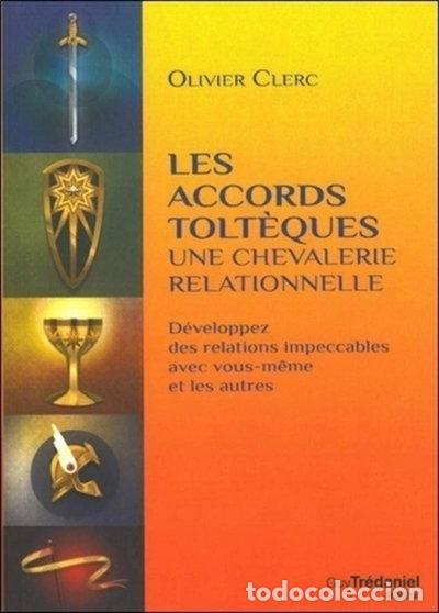 Libros: Les accords tolt&egrave;ques : une chevalerie relationnelle- 9782813207753