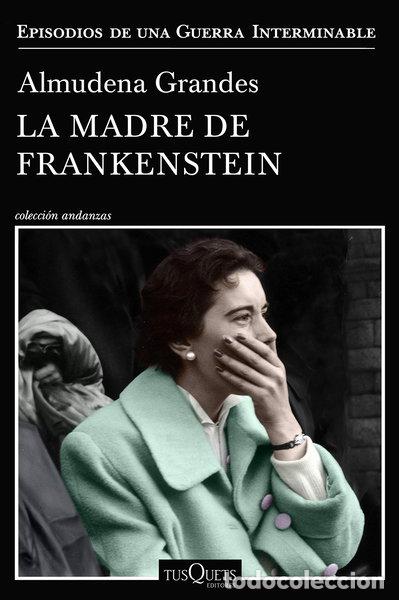 Libros: La madre de Frankenstein- 9788490667804