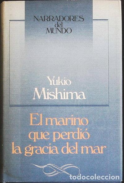 Libros: El marino que perdi&oacute; la gracia del mar- 9788422621980