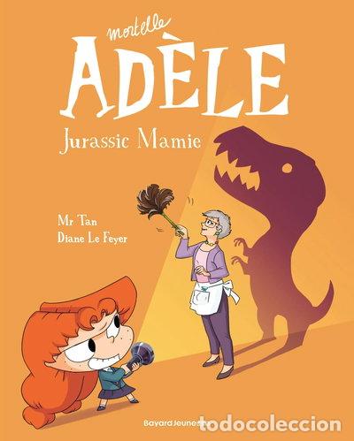 B&uuml;cher: Mortelle Ad&egrave;le: Jurassic Mamie- 9791027607129