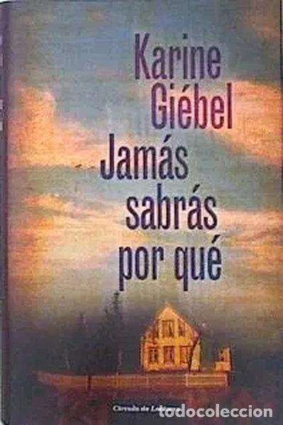 Livros em segunda m&atilde;o: Jam&aacute;s sabr&aacute;s por qu&eacute;- 9788467238402
