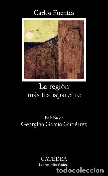 Libros: La regi&oacute;n m&aacute;s transparente- 9788437603285