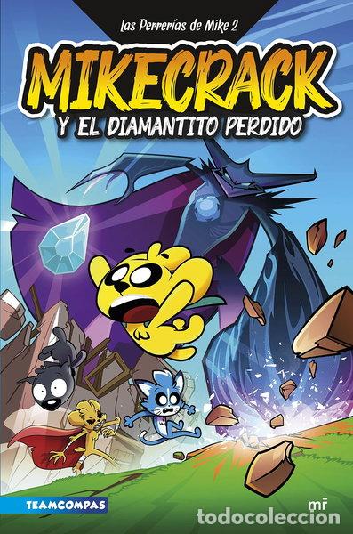 Libros: Las Perrer&iacute;as de Mike 2. Mikecrack y el diamantito perdido- 9788427050303
