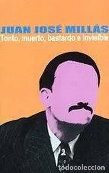 Livres: Tonto, muerto, bastardo e invisible- 9788466301305