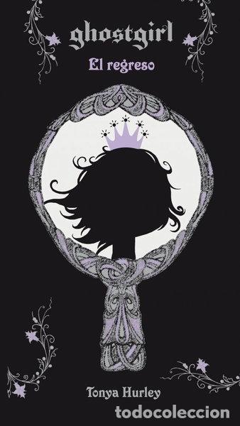 B&uuml;cher: Ghostgirl. El regreso- 9788420423517