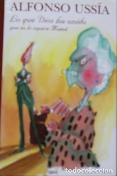 Libros: Lo que Dios ha unido que no lo separe mam&aacute;- 9788440698377