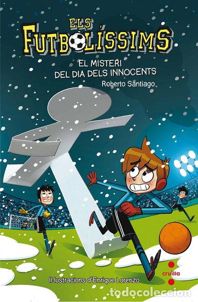 B&uuml;cher: Els Futbol&iacute;ssims 11: El misteri del dia dels Innocents- 9788466143271