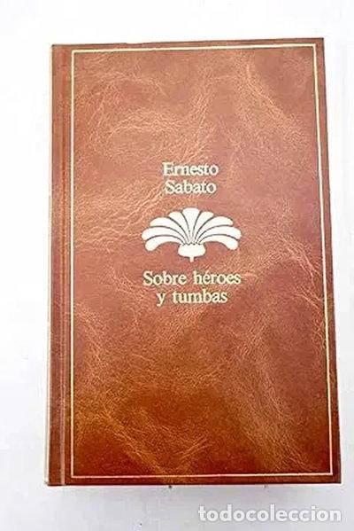 Libri di seconda mano: Sobre h&eacute;roes y tumbas- 9788432223365