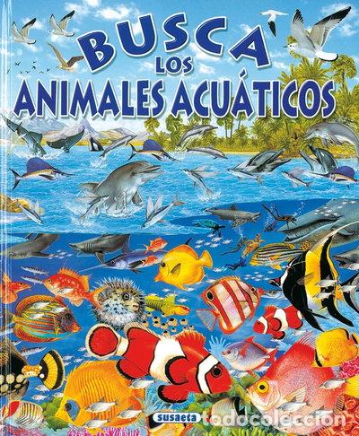 Libros: Busca los animales acu&aacute;ticos- 9788430545490