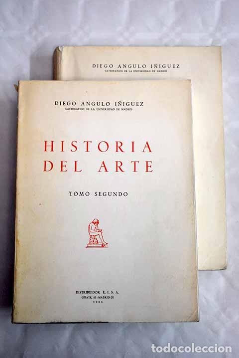 Libros: Historia del arte: Angulo &Iacute;&ntilde;iguez, Diego.- Angulo &Iacute;&ntilde;iguez, Diego