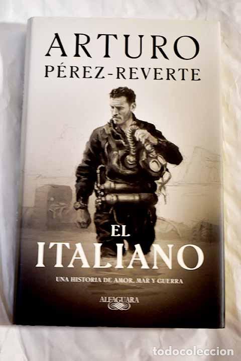 Libros: El italiano: P&eacute;rez-Reverte, Arturo.- P&eacute;rez-Reverte, Arturo